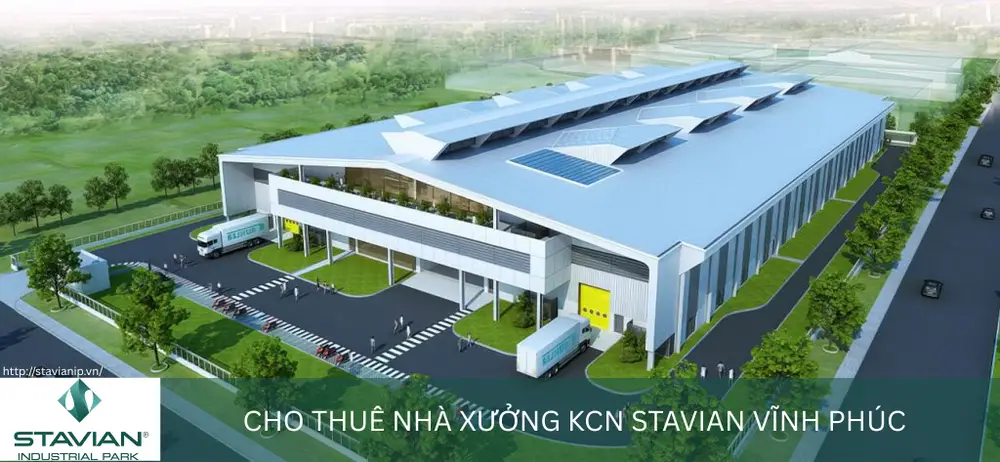 Cho Thuê Kho Xưởng Vĩnh Phúc: Kinh Nghiệm & Giải Pháp Tối Ưu, Giá Tốt 2025 8 Cho thue nha xuong KCN Stavian Vinh Phuc Cho Thuê Kho Xưởng Vĩnh Phúc: Kinh Nghiệm & Giải Pháp Tối Ưu, Giá Tốt 2025
